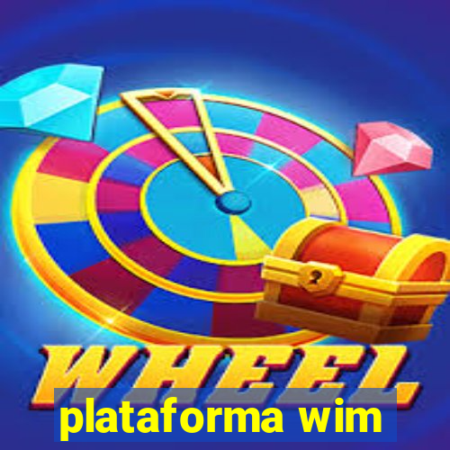 plataforma wim